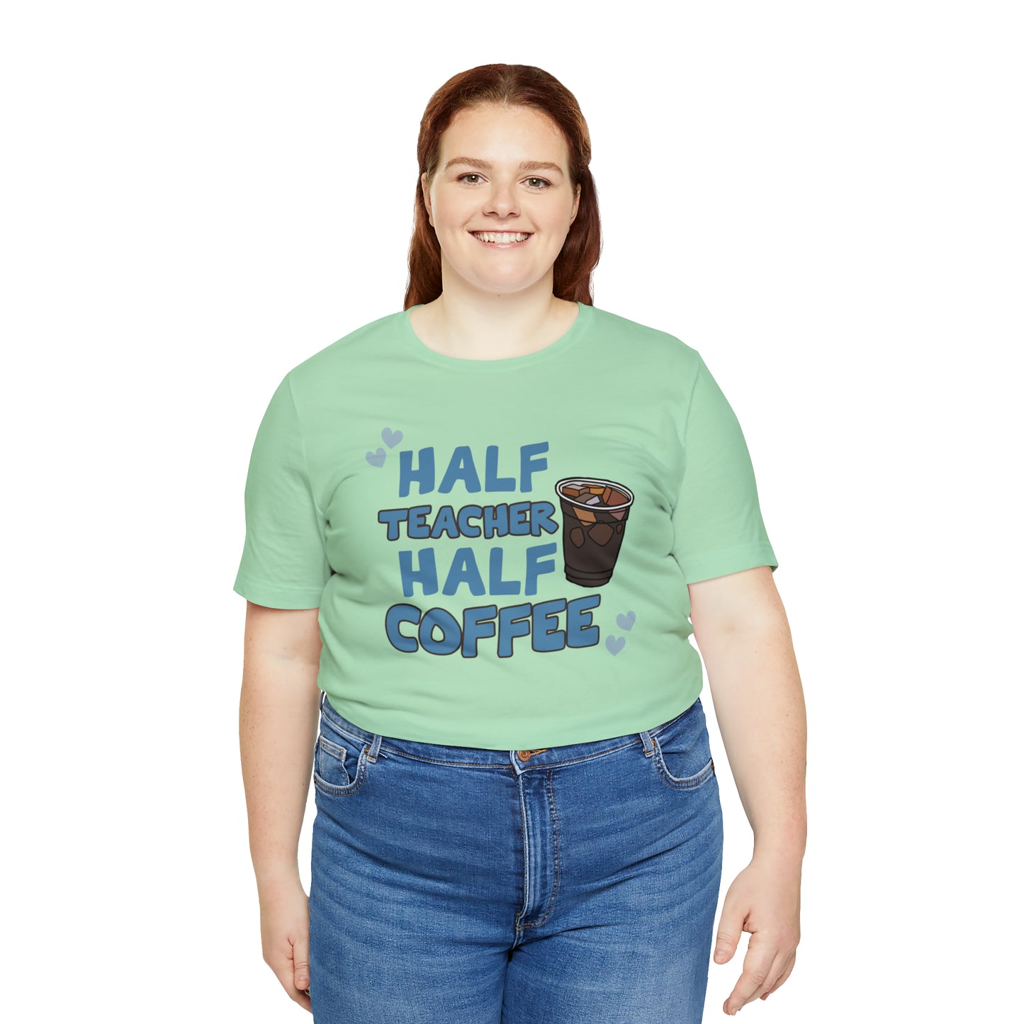 Half Teacher Half Coffee Unisex Jersey Short Sleeve Tee