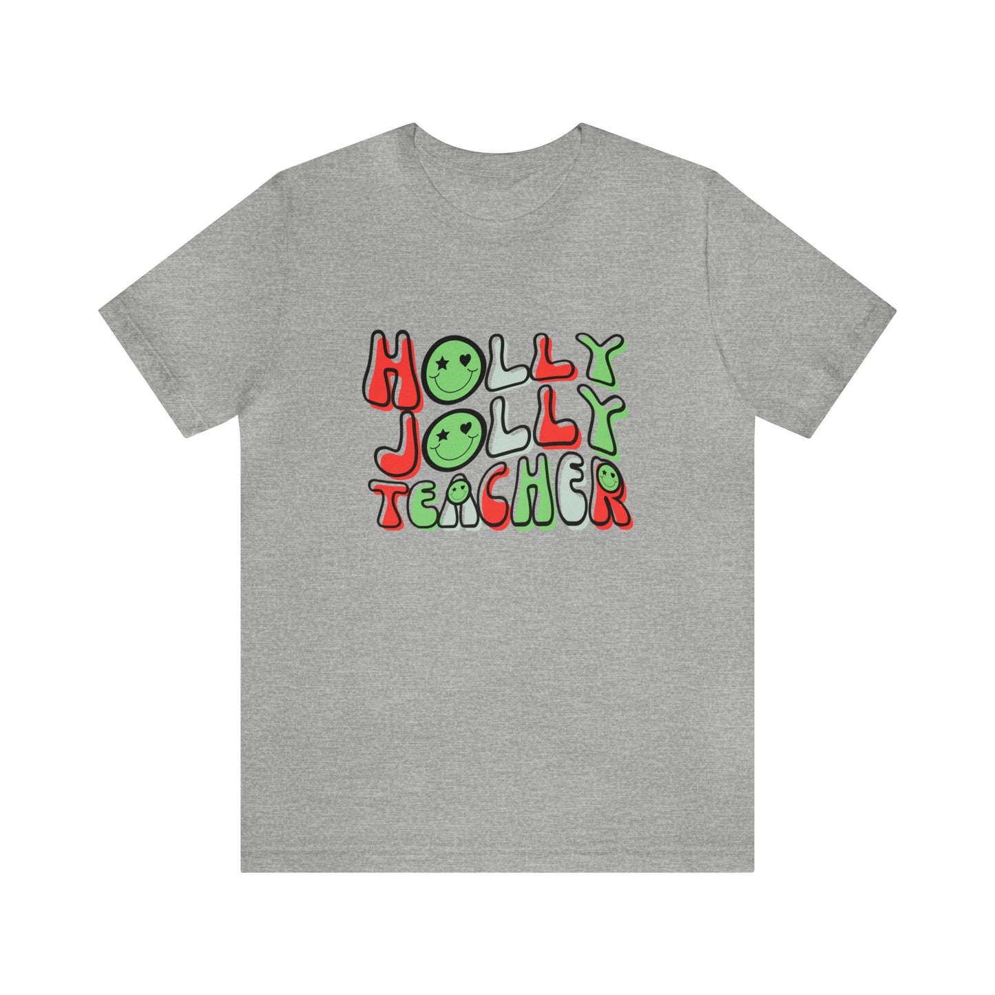 Holly Jolly Teacher 2024 Unisex Jersey Short Sleeve Tee