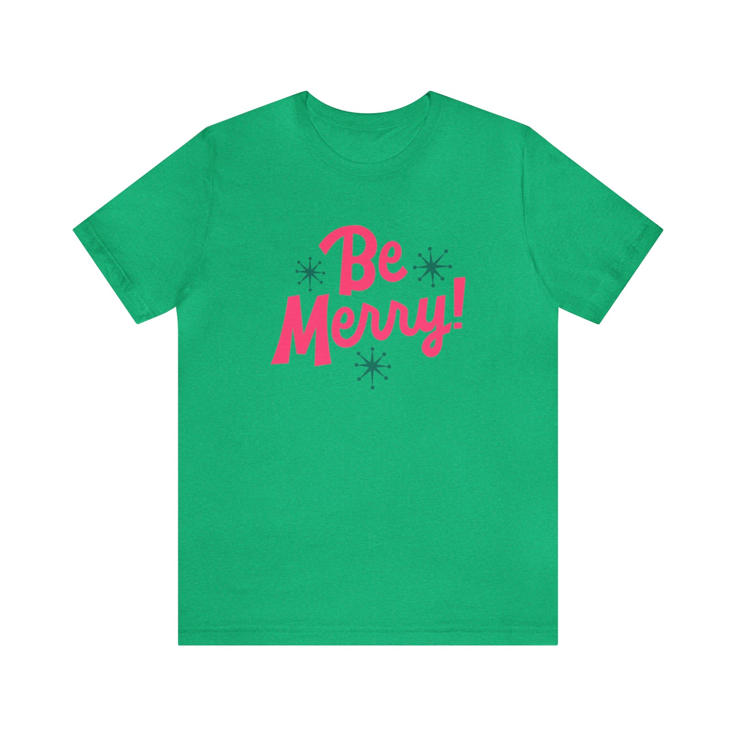 Be Merry! Unisex Jersey Short Sleeve Tee