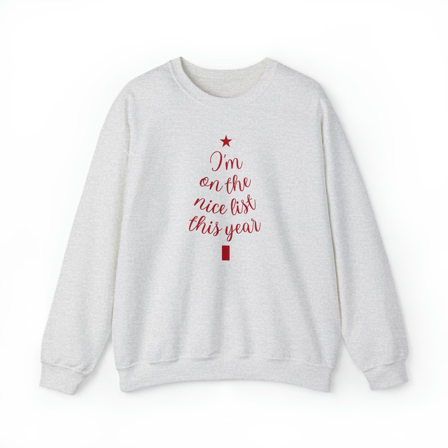 I'm on the Nice List Unisex Heavy Blend™ Crewneck Sweatshirt