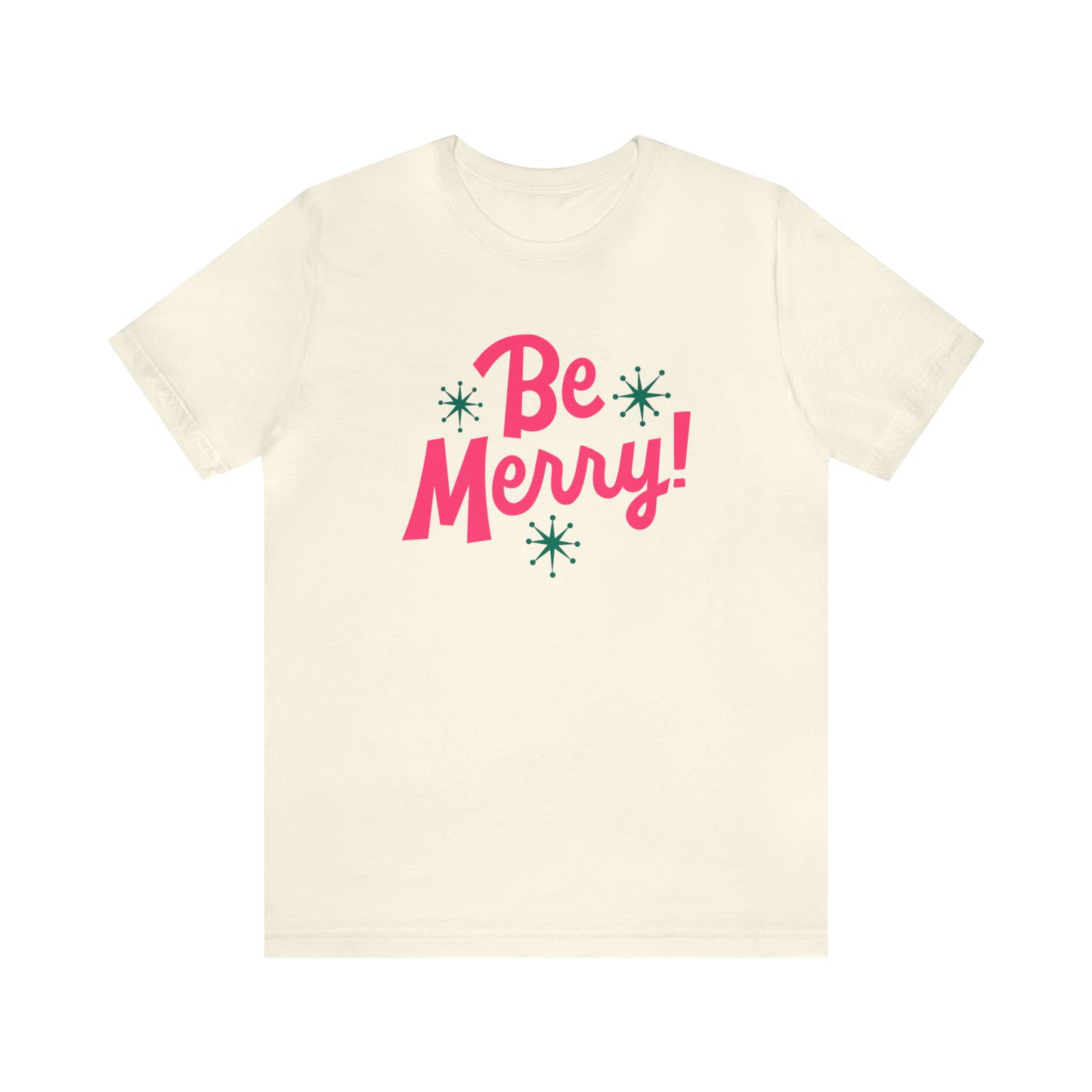 Be Merry! Unisex Jersey Short Sleeve Tee