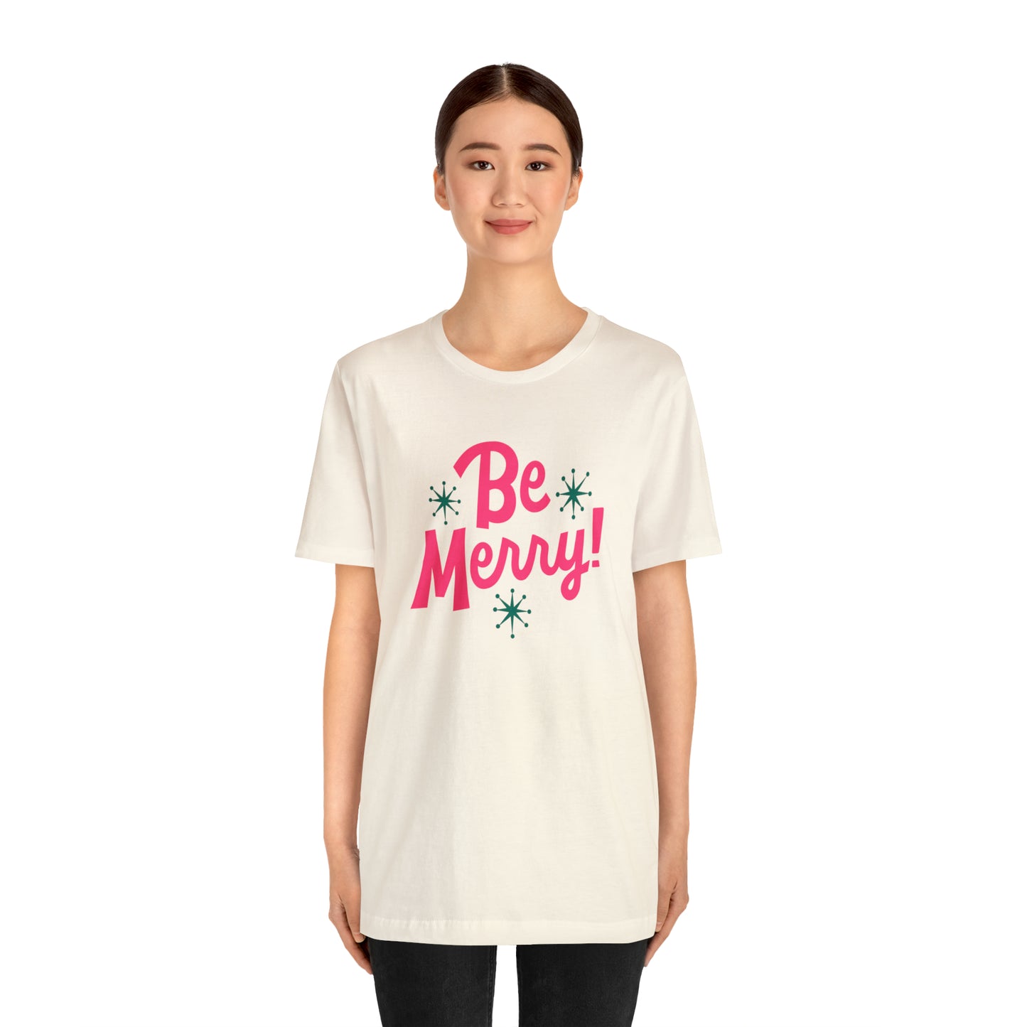 Be Merry! Unisex Jersey Short Sleeve Tee