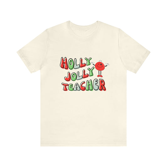 Holly Jolly Teacher Ornament Unisex Jersey Short Sleeve Tee