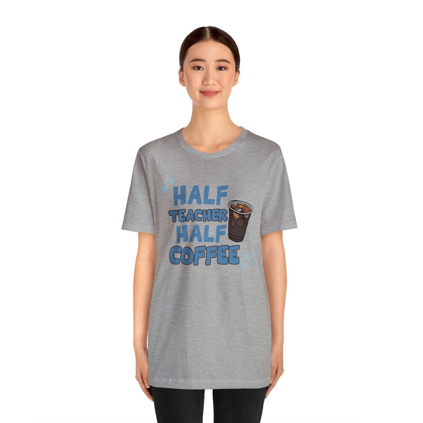 Half Teacher Half Coffee Unisex Jersey Short Sleeve Tee