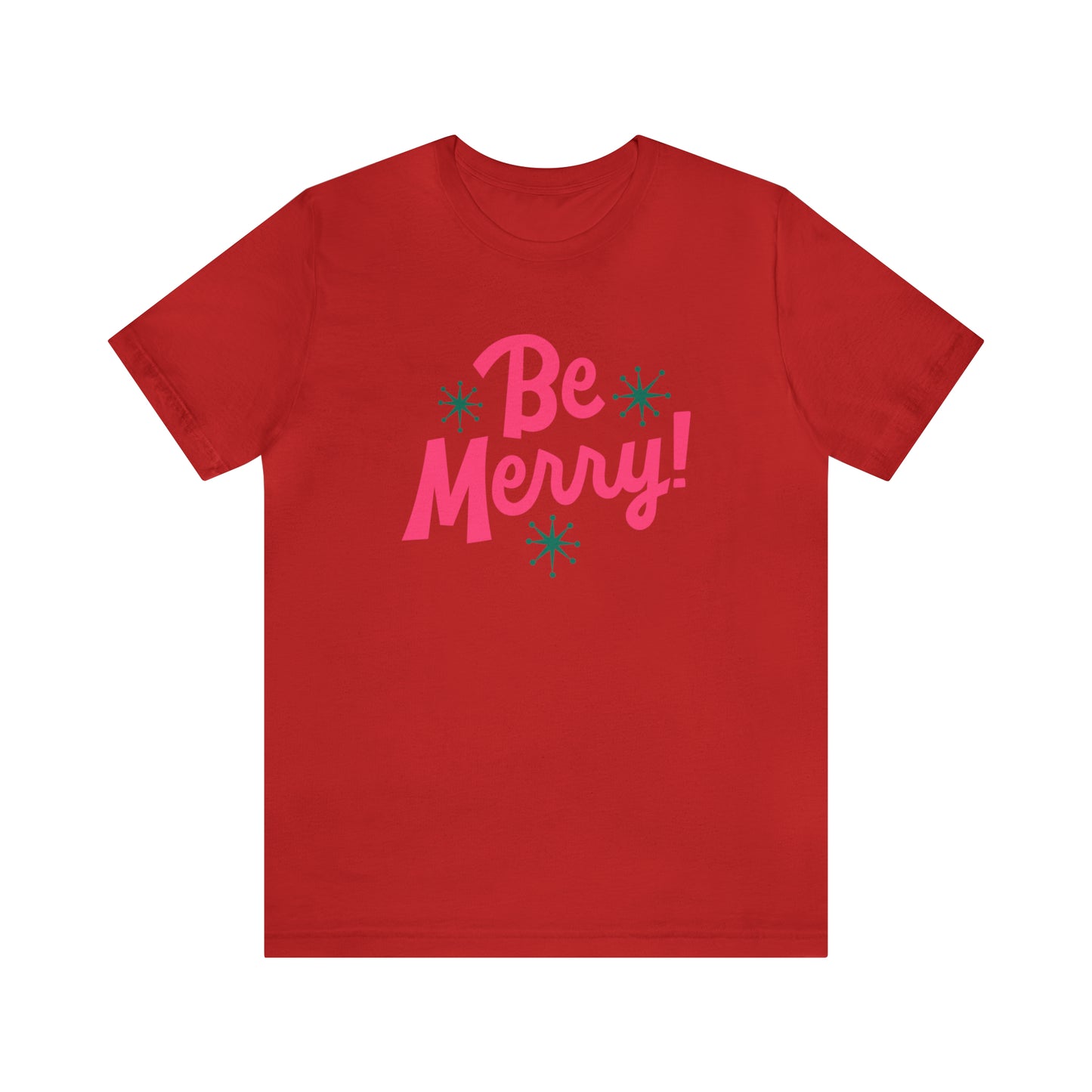 Be Merry! Unisex Jersey Short Sleeve Tee