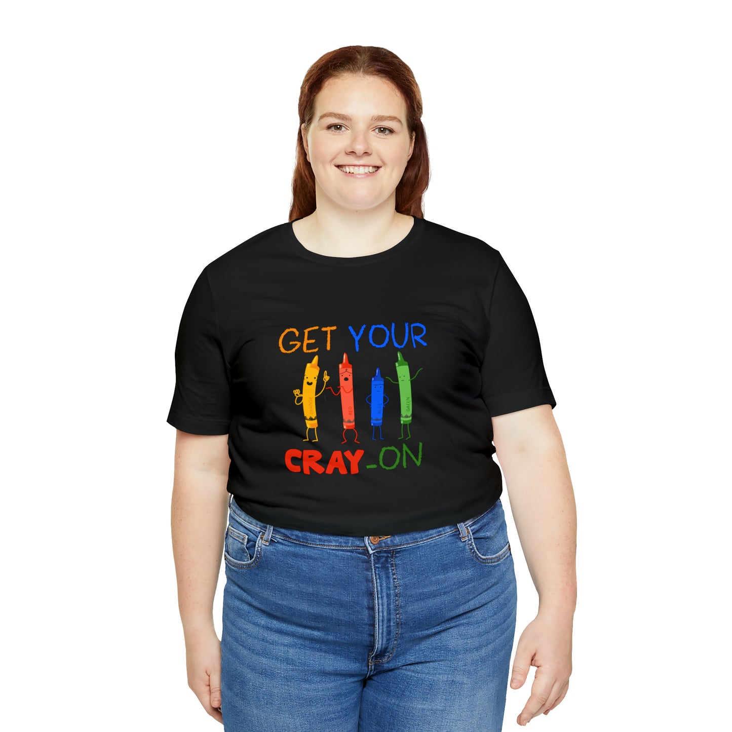 Get Your Cray-On Unisex Jersey Short Sleeve Tee