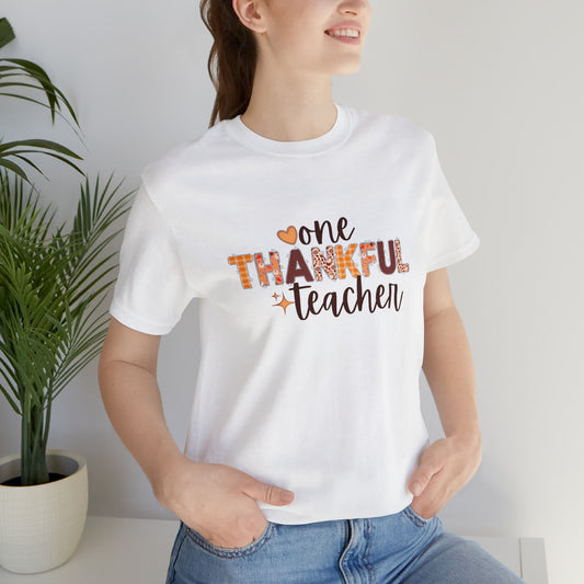 One Thankful Teacher Printed Unisex Jersey Short Sleeve Tee