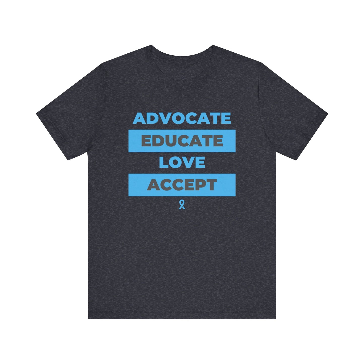 Advocate Educate Love Accept Unisex Jersey Short Sleeve Tee