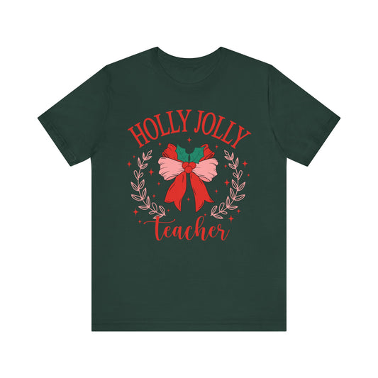 Holly Jolly Festive Teacher Tee