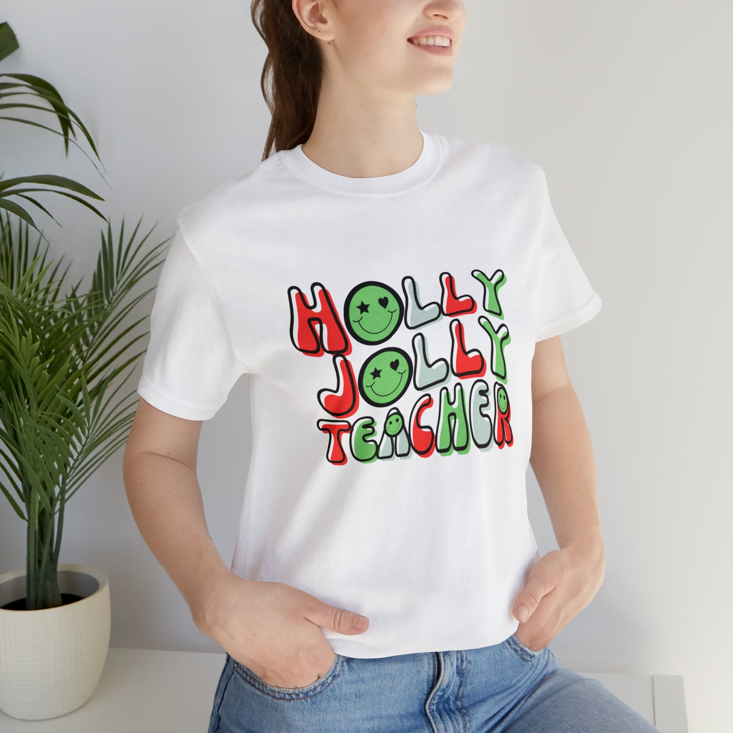 Holly Jolly Teacher 2024 Unisex Jersey Short Sleeve Tee