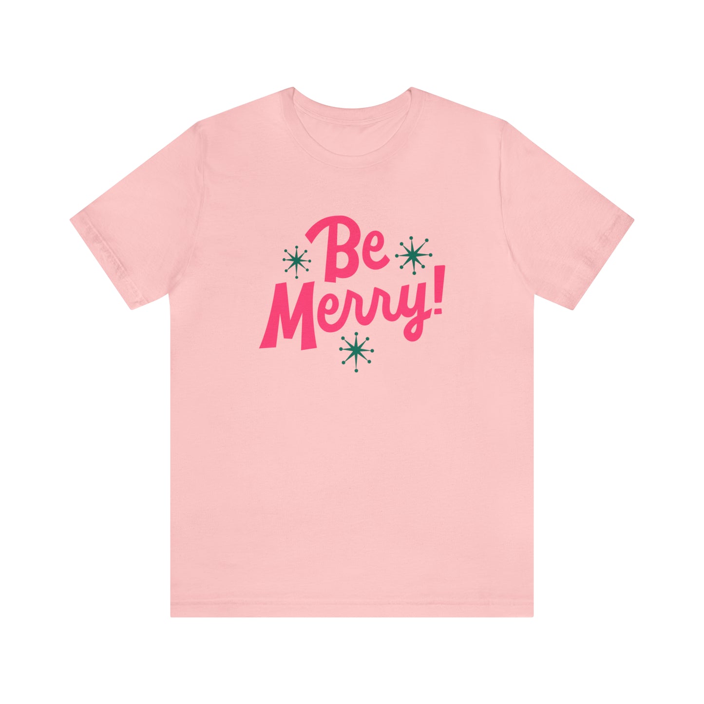 Be Merry! Unisex Jersey Short Sleeve Tee