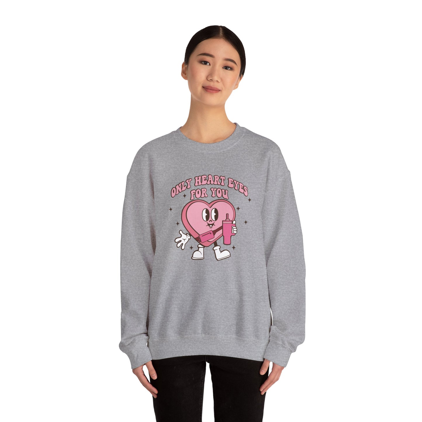 Only Heart Eyes For You Unisex Heavy Blend™ Crewneck Sweatshirt