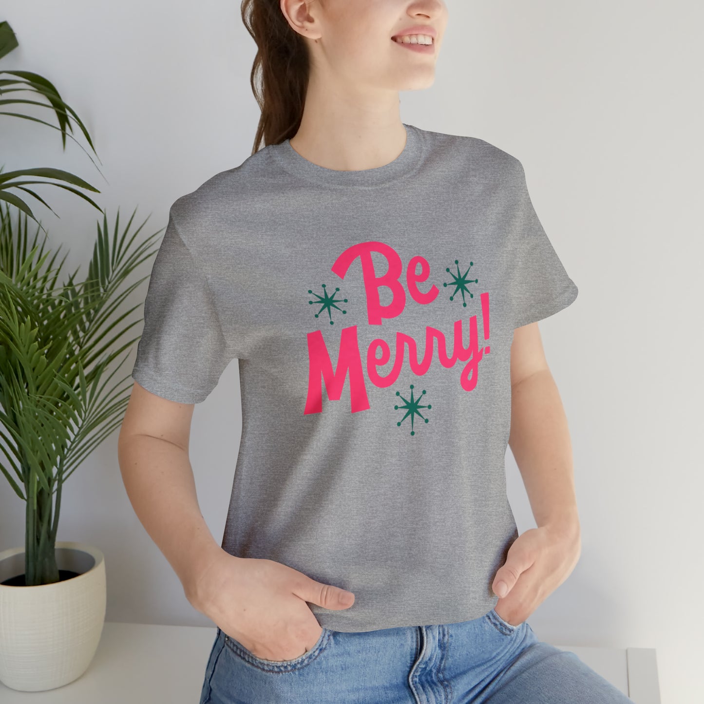 Be Merry! Unisex Jersey Short Sleeve Tee