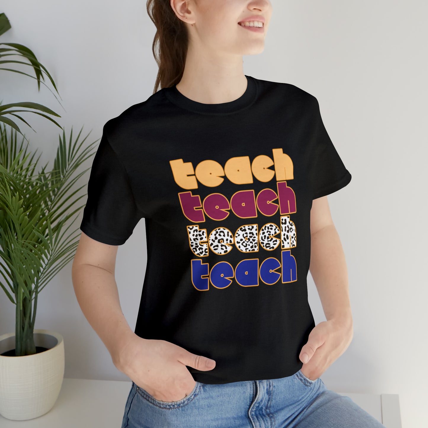 teach teach teach teach Unisex Jersey Short Sleeve Tee