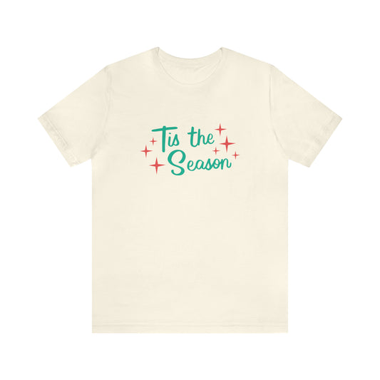 Tis the Season Unisex Jersey Short Sleeve Tee