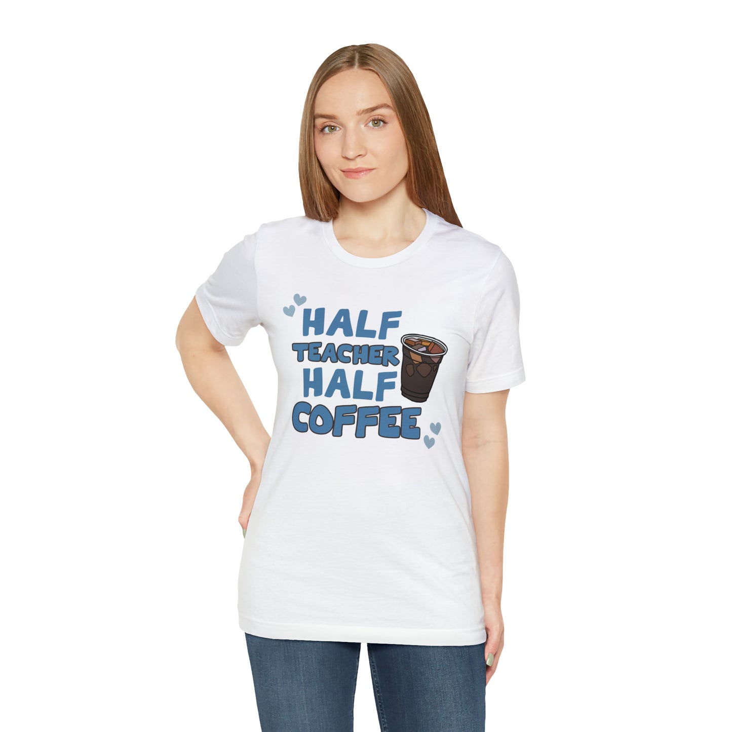 Half Teacher Half Coffee Unisex Jersey Short Sleeve Tee