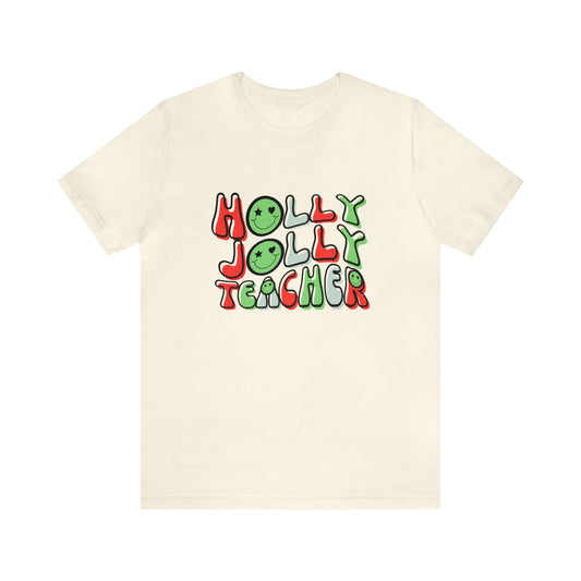 Holly Jolly Teacher 2024 Unisex Jersey Short Sleeve Tee