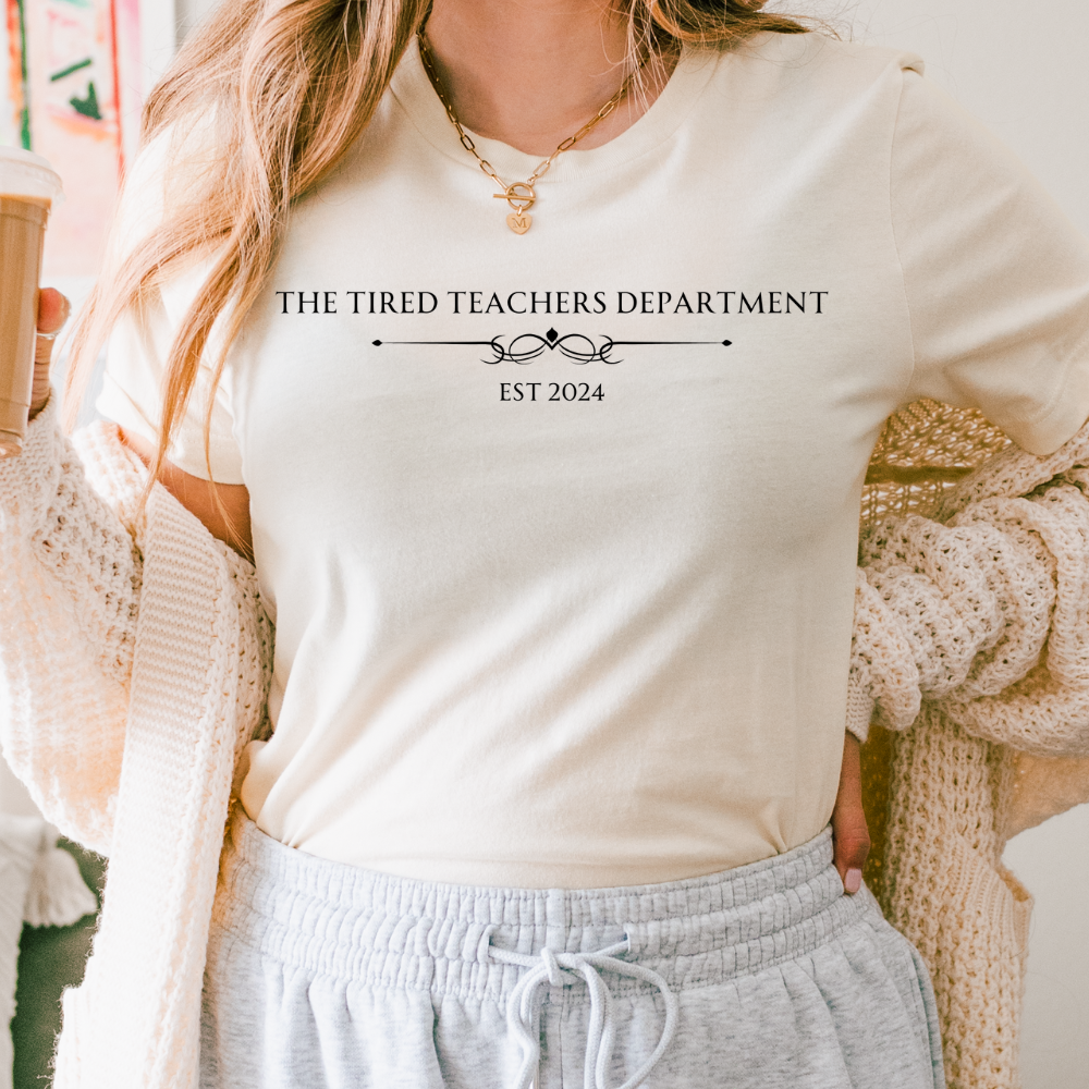 The Tired Teachers Department Tee