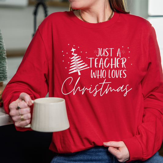 Just a Teacher Who Loves Christmas Unisex Jersey Long Sleeve Tee