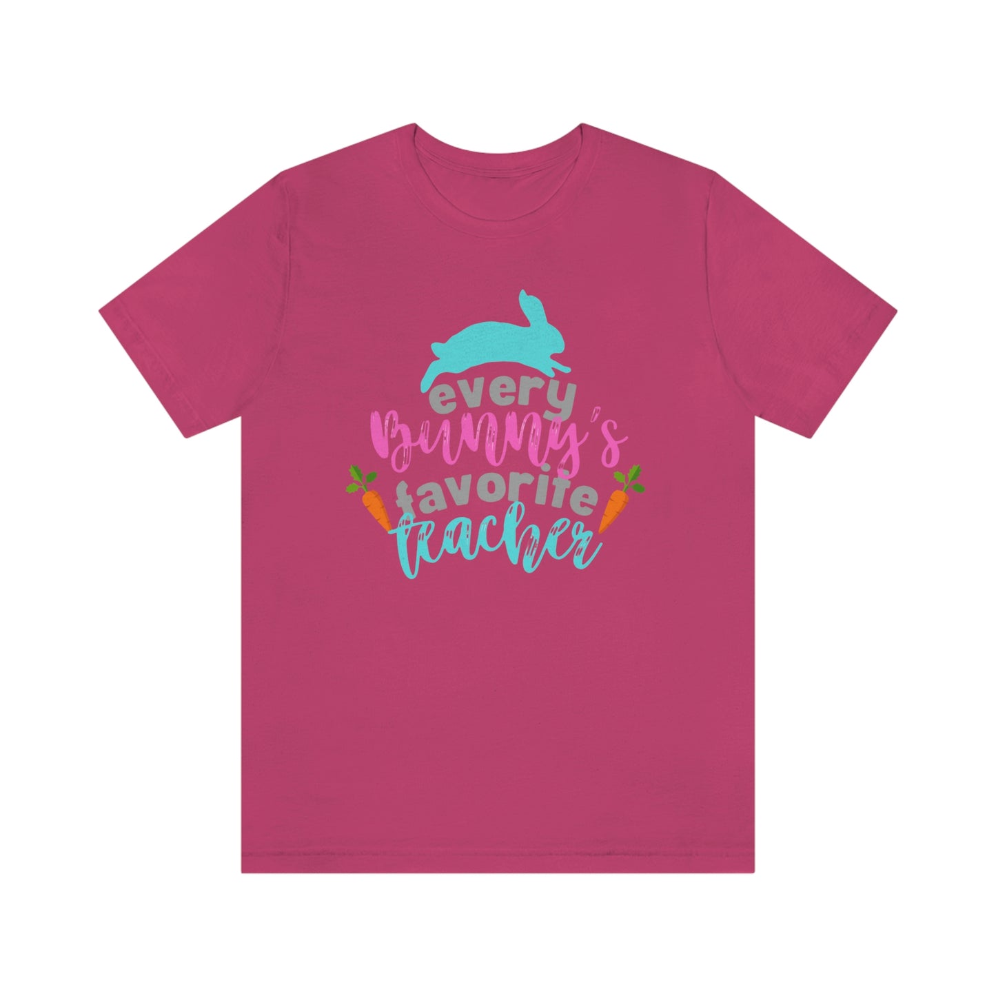 Every Bunny's Favorite Teacher Unisex Jersey Short Sleeve Tee