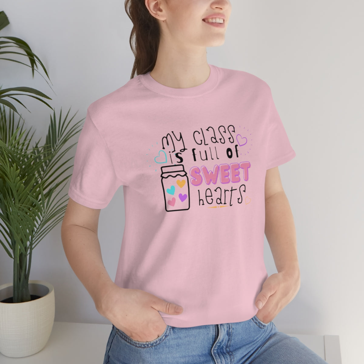 My Class is Full of Sweet Hearts Unisex Jersey Short Sleeve Tee