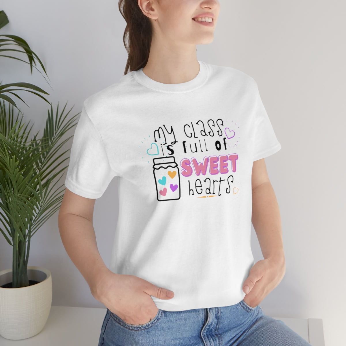 My Class is Full of Sweet Hearts Unisex Jersey Short Sleeve Tee