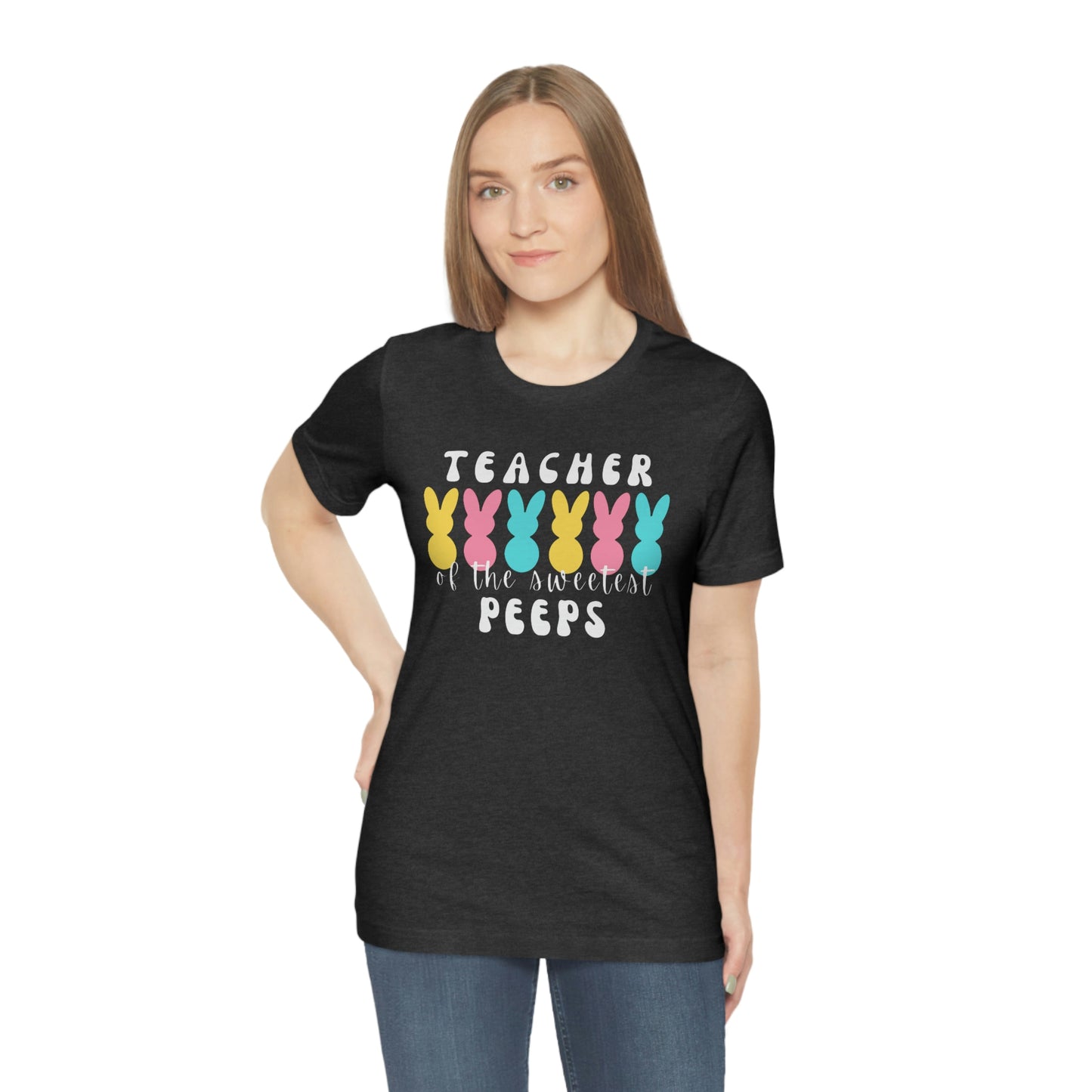 Teacher of the Sweetest Peeps White Lettering Unisex Jersey Short Sleeve Tee