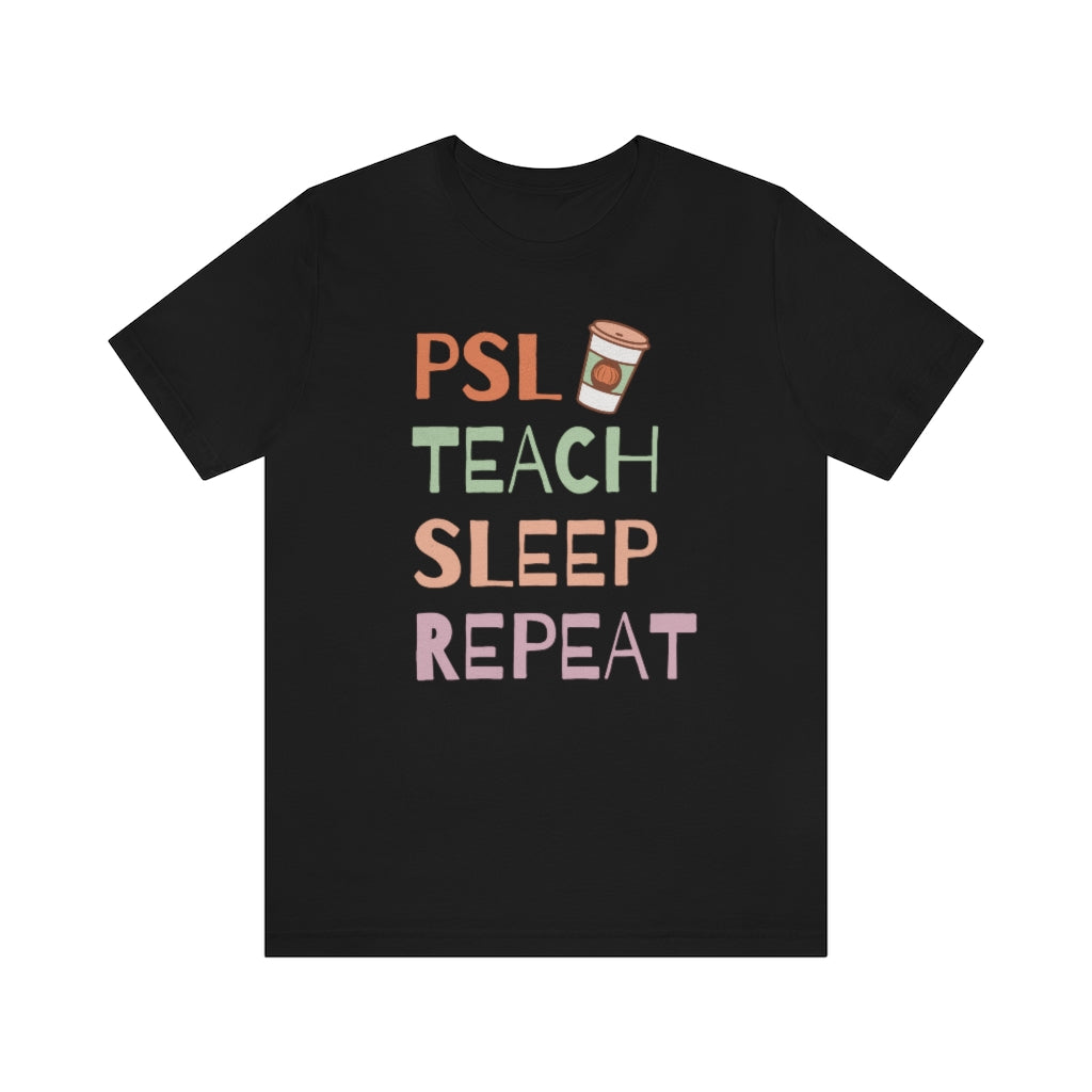 PSL Teach Sleep Repeat Unisex Jersey Short Sleeve Tee