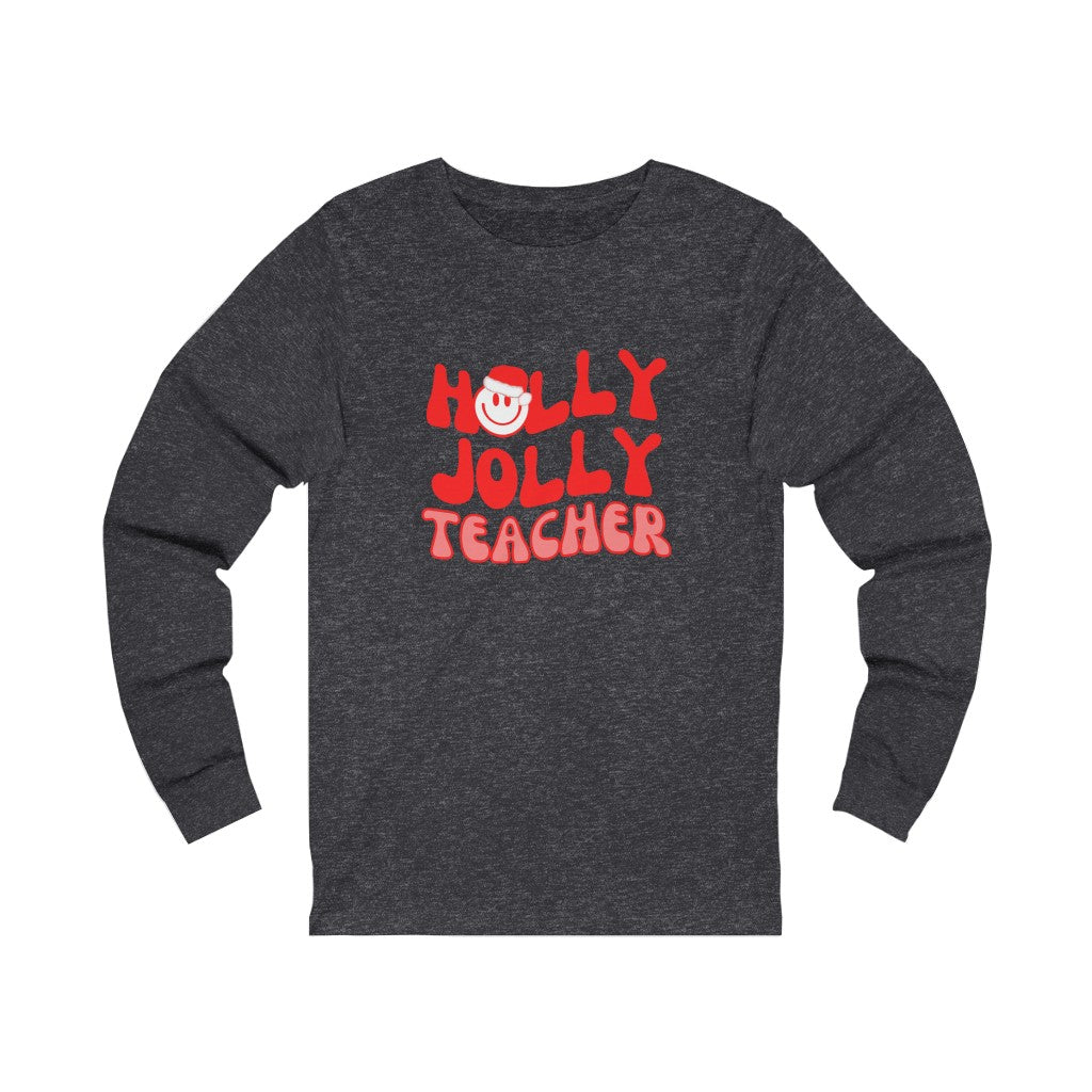 Holly Jolly Teacher Unisex Jersey Long Sleeve Tee