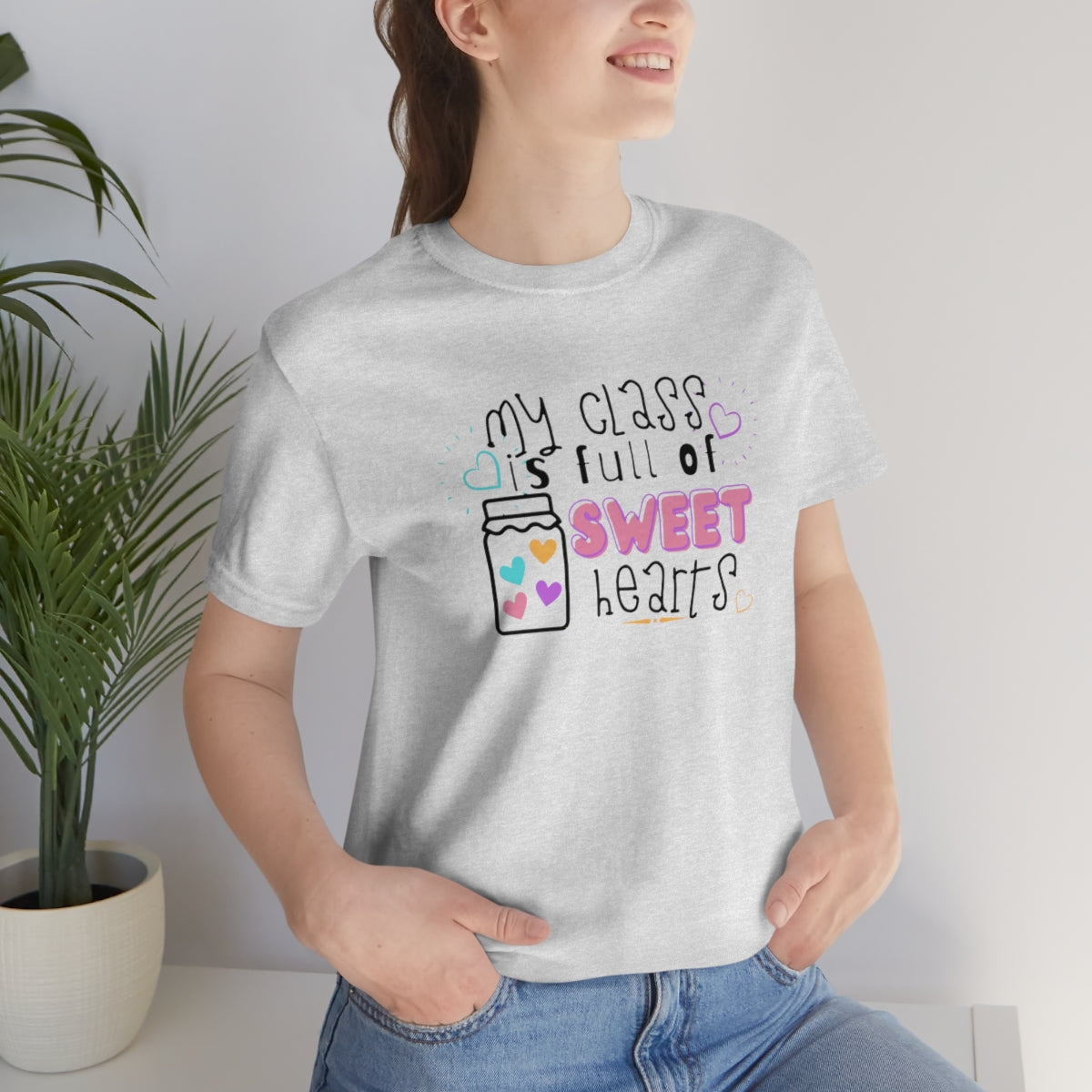 My Class is Full of Sweet Hearts Unisex Jersey Short Sleeve Tee