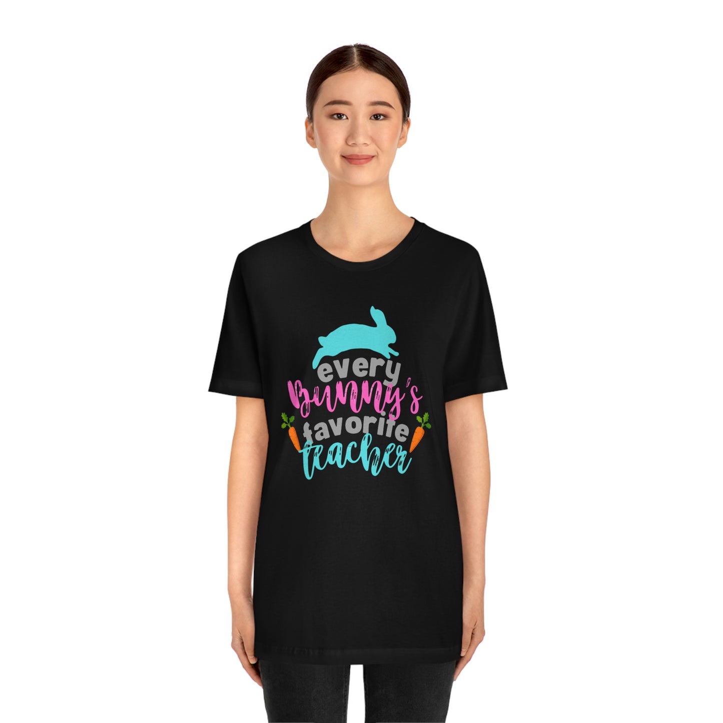 Every Bunny's Favorite Teacher Unisex Jersey Short Sleeve Tee