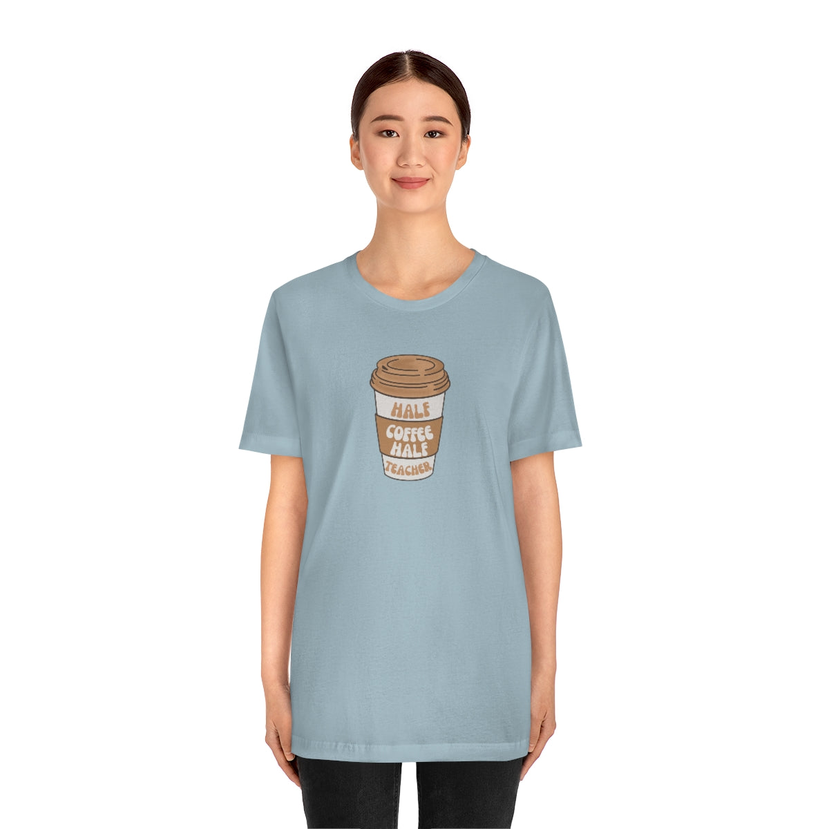 Half Coffee Half Teacher Unisex Jersey Short Sleeve Tee