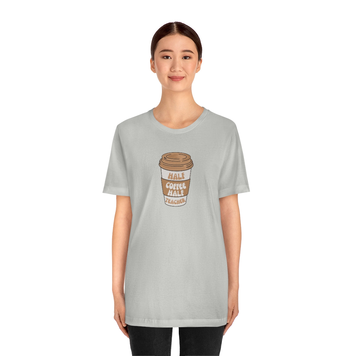 Half Coffee Half Teacher Unisex Jersey Short Sleeve Tee