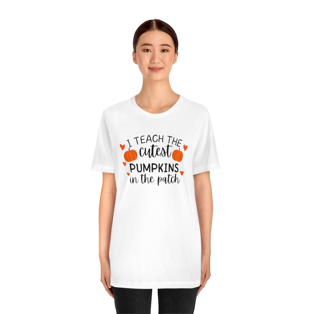 I Teach the Cutest Pumpkins Unisex Jersey Short Sleeve Tee