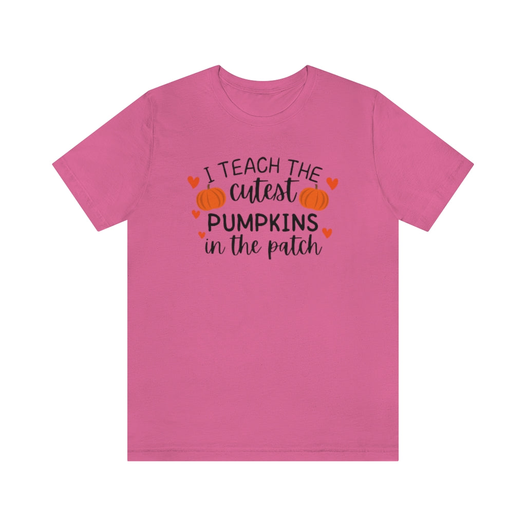 I Teach the Cutest Pumpkins Unisex Jersey Short Sleeve Tee