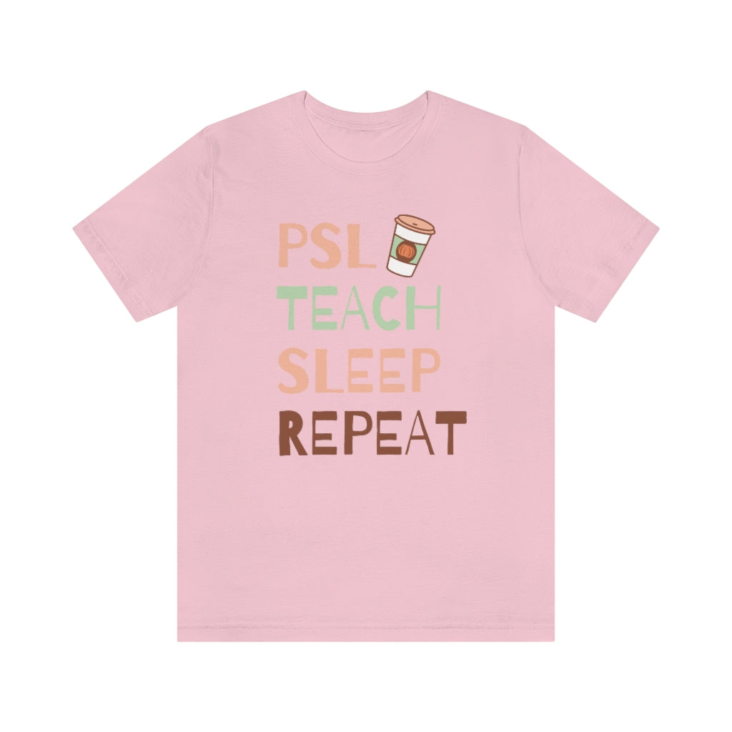 PSL Teach Sleep Repeat Unisex Jersey Short Sleeve Tee