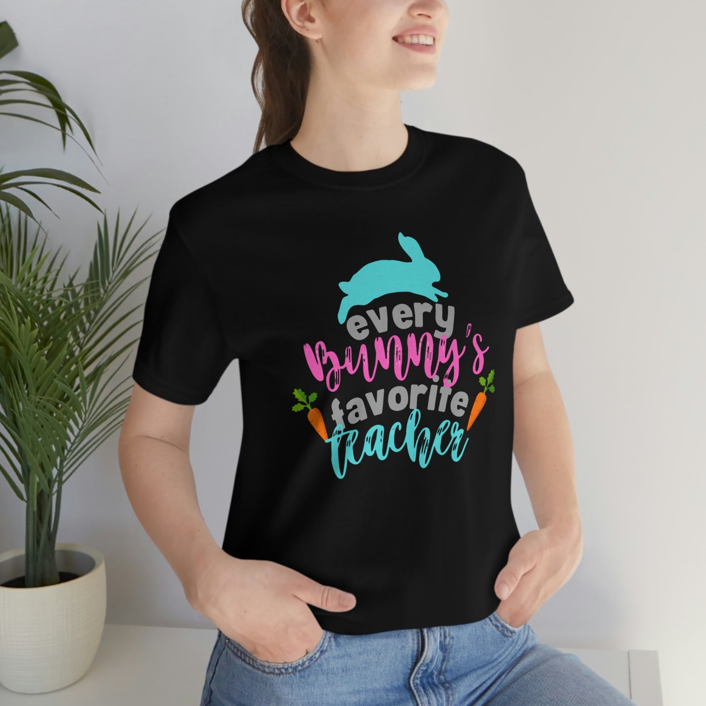 Every Bunny's Favorite Teacher Unisex Jersey Short Sleeve Tee