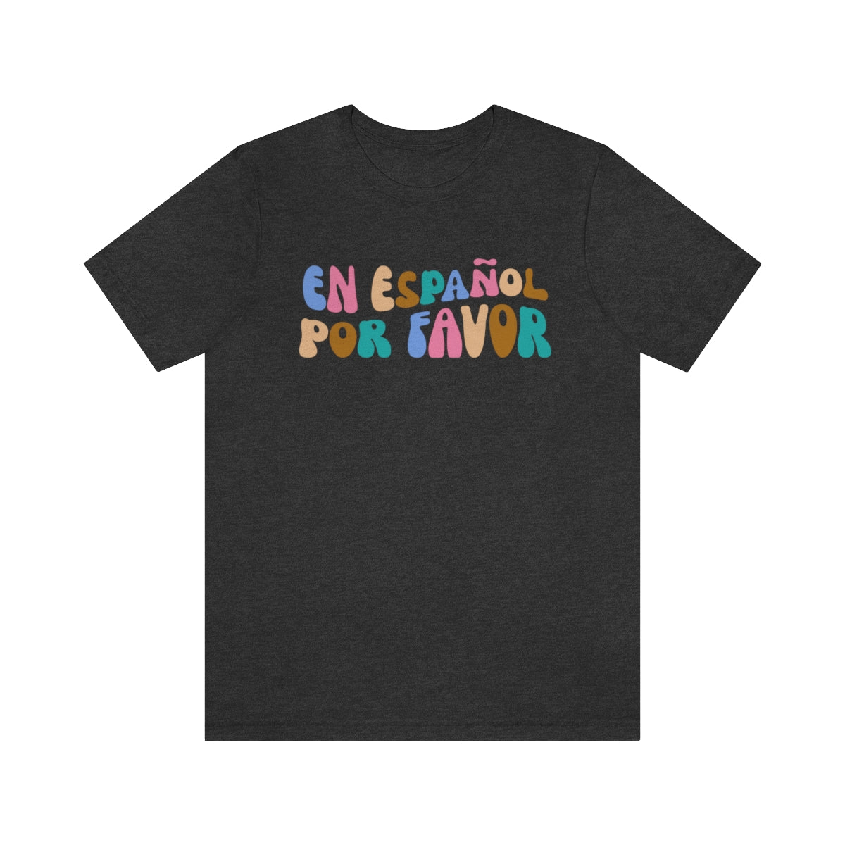 En Español Por Favor Unisex Jersey Short Sleeve Tee