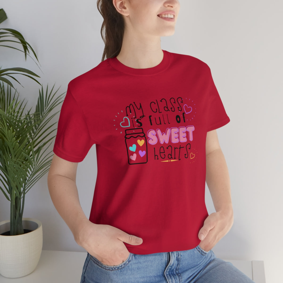 My Class is Full of Sweet Hearts Unisex Jersey Short Sleeve Tee