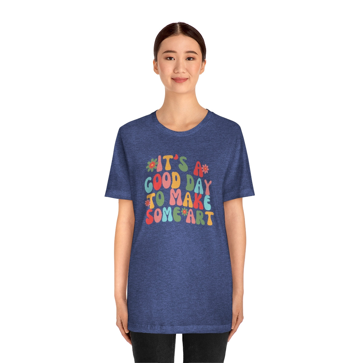 It's a Good Day to Make Some Art Unisex Jersey Short Sleeve Tee