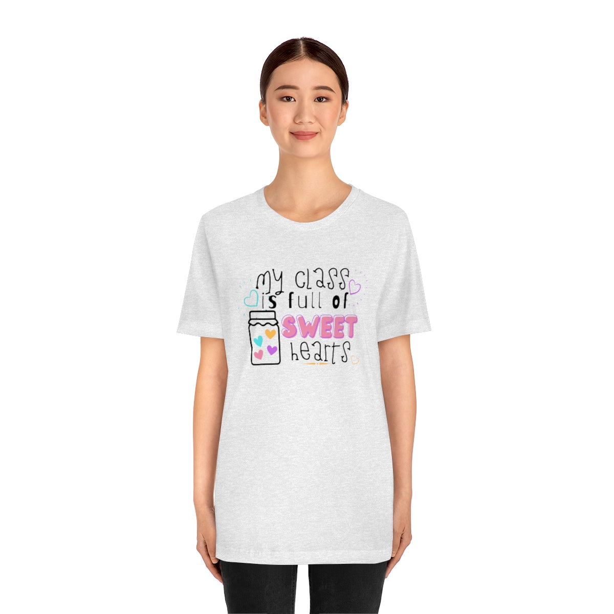 My Class is Full of Sweet Hearts Unisex Jersey Short Sleeve Tee