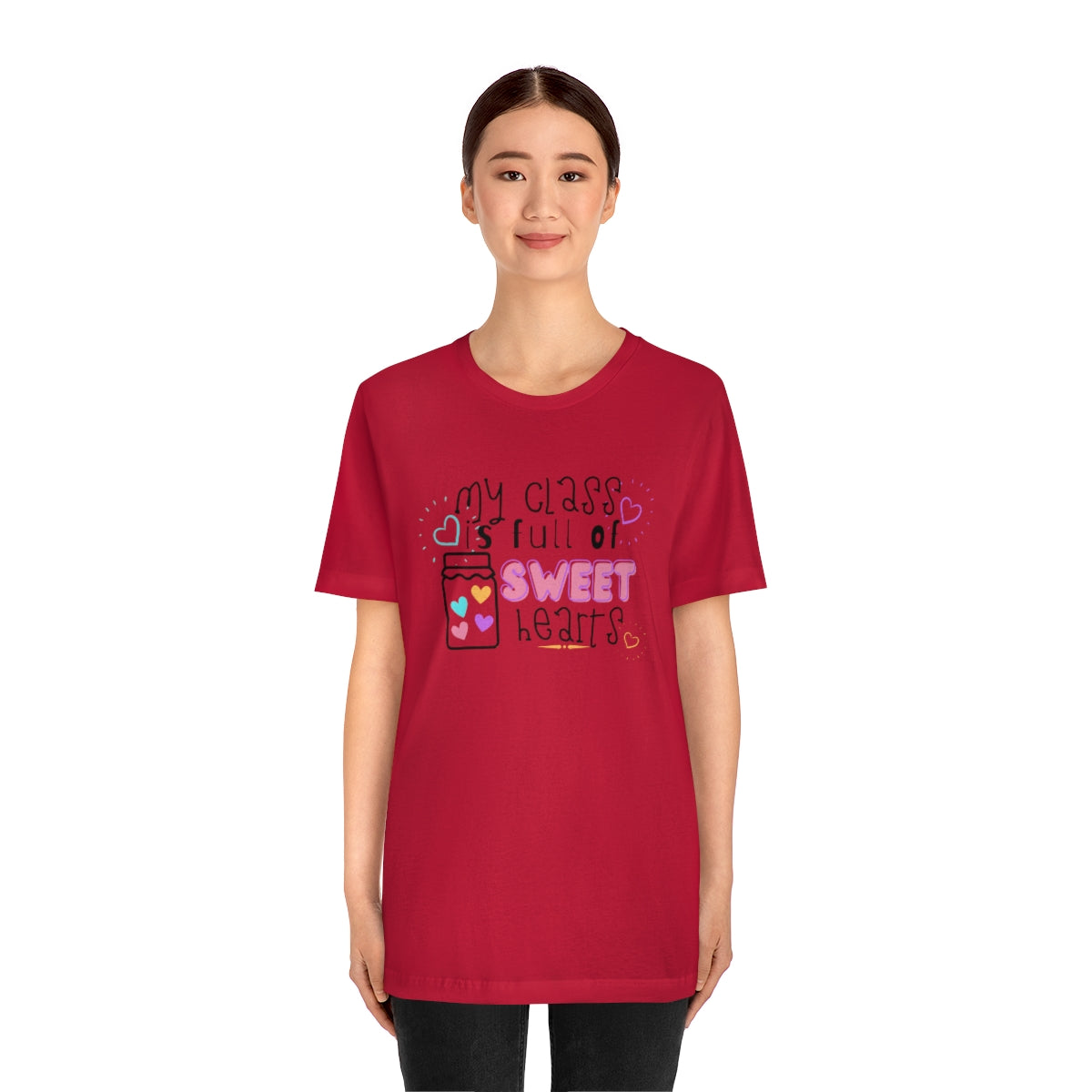 My Class is Full of Sweet Hearts Unisex Jersey Short Sleeve Tee