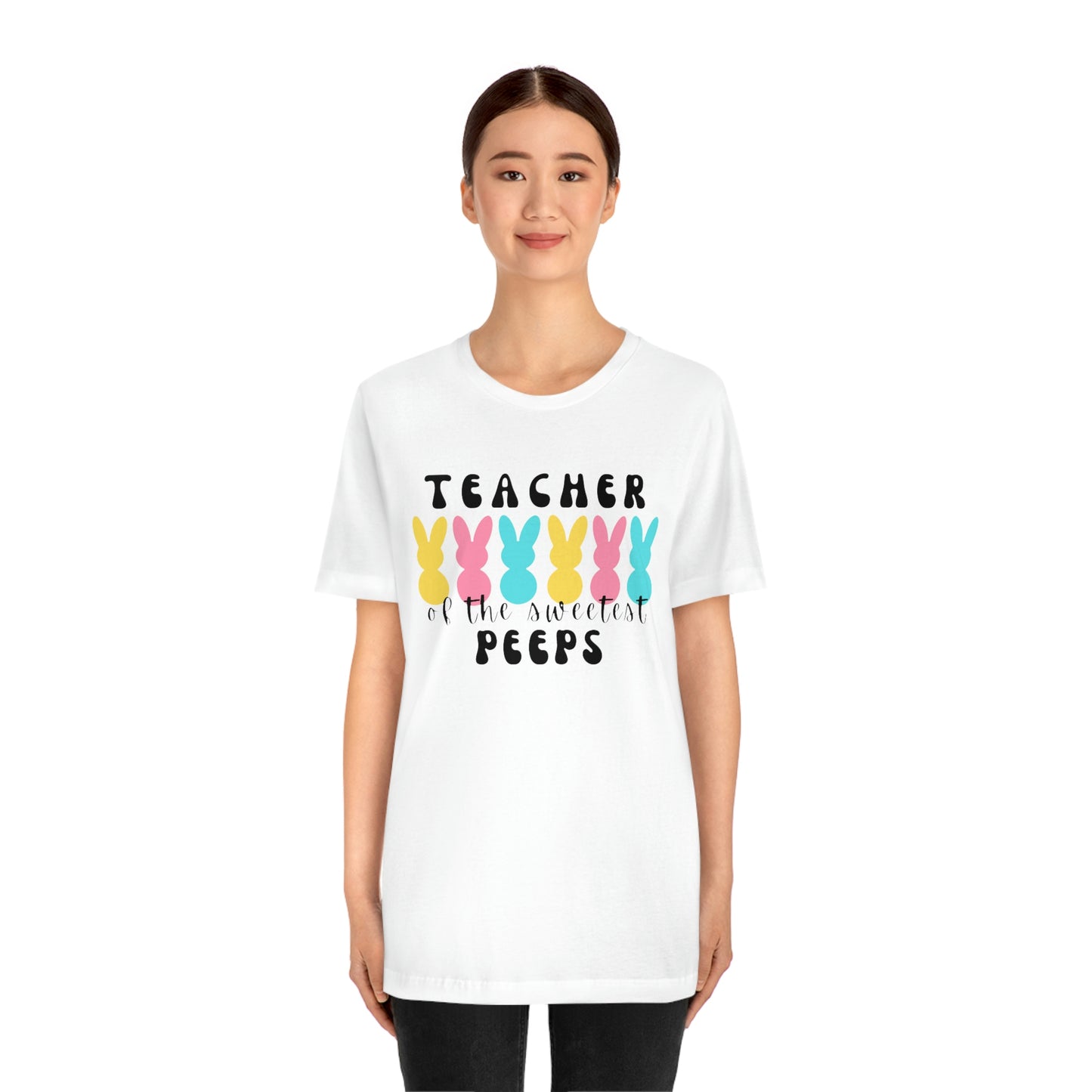 Teacher of the Sweetest Peeps Black Lettering Unisex Jersey Short Sleeve Tee