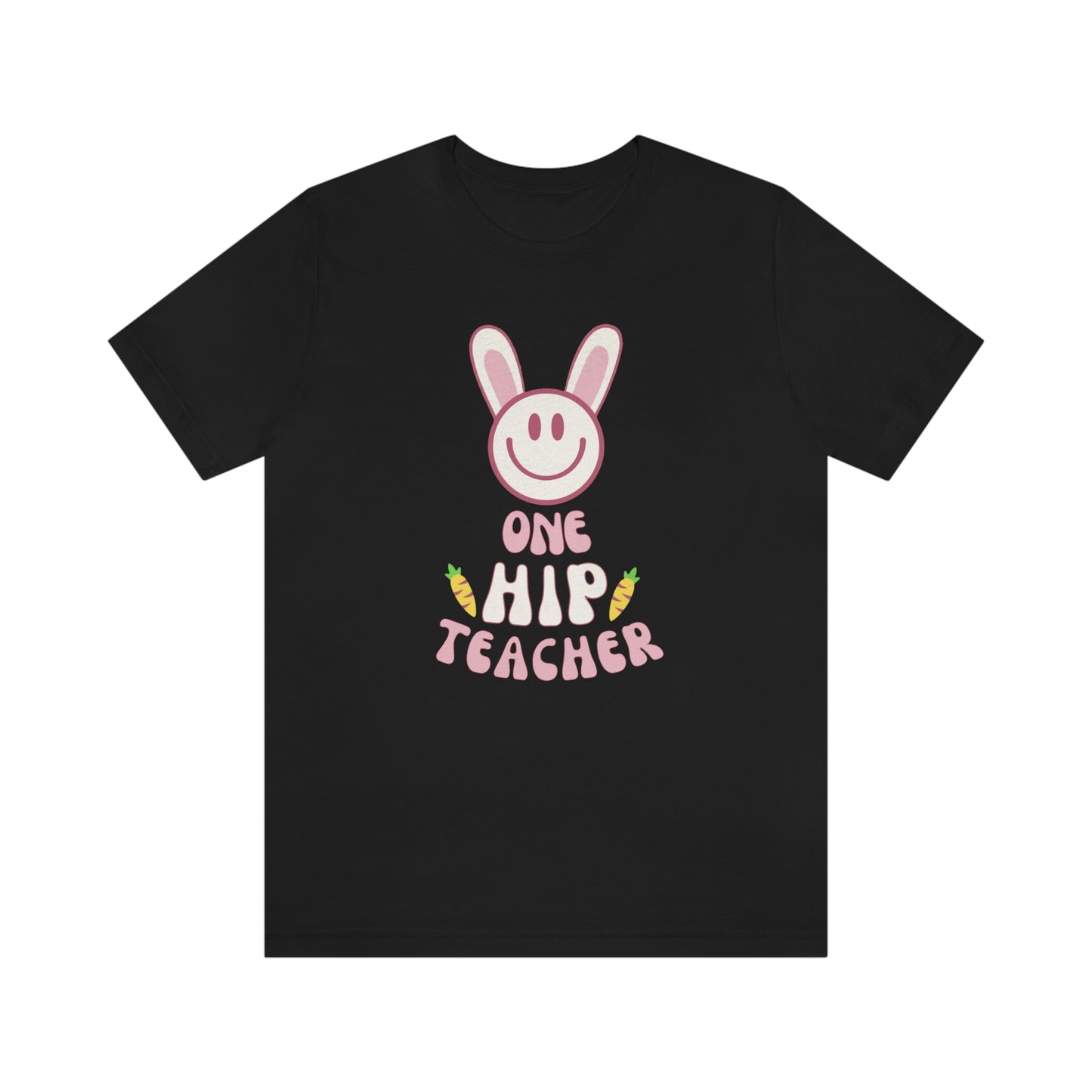 One Hip Teacher Unisex Jersey Short Sleeve Tee